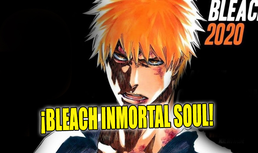 Bleach: Immortal Soul, lo nuevo de Bleach en 2020
